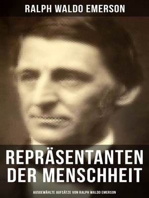 cover image of Repräsentanten der Menschheit (Ausgewählte Aufsätze von Ralph Waldo Emerson)